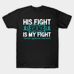 Tourette Syndrome Awareness His Fight is My Fight T-Shirt